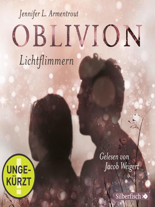 Title details for Oblivion 2. Lichtflimmern by Jennifer L. Armentrout - Wait list